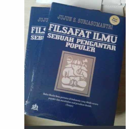 

BUKU ORIGINAL FILSAFAT ILMU SEBUAH PENGANTAR POPULER JUJUN SOEMANTRI, YUYUN