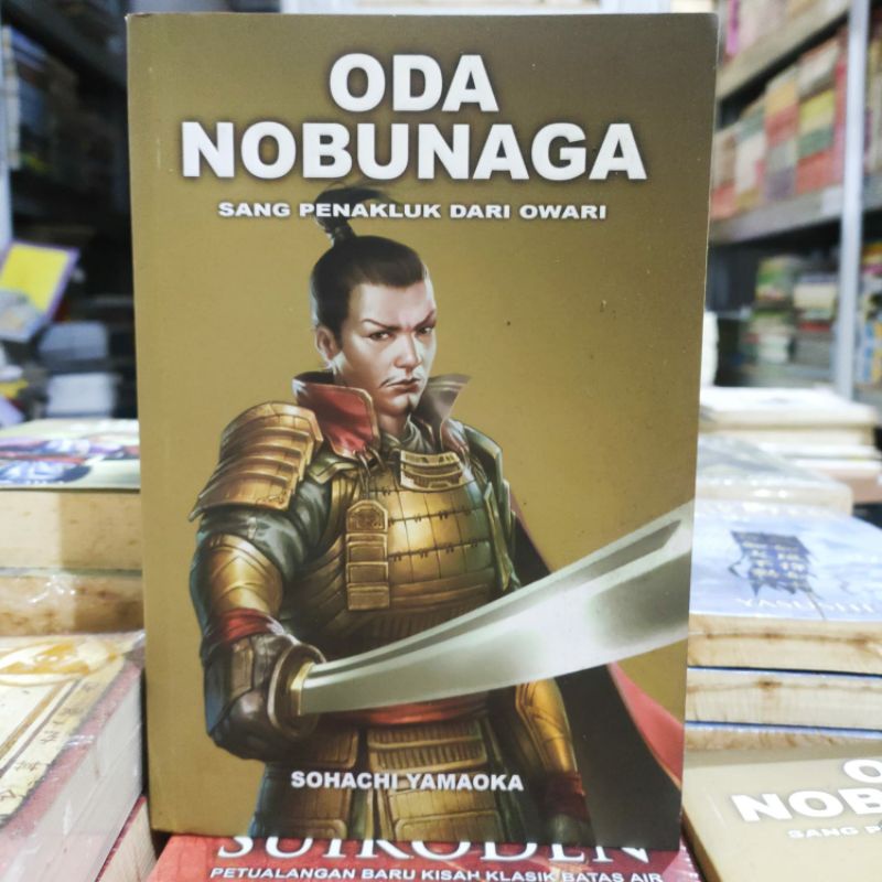OBRAL BUKU NOVEL FANTASI / FIKSI / NOVEL SEJARAH / NOVEL REMAJA / PERANG / ORIGINAL #02 #13B-Oda nobunaga