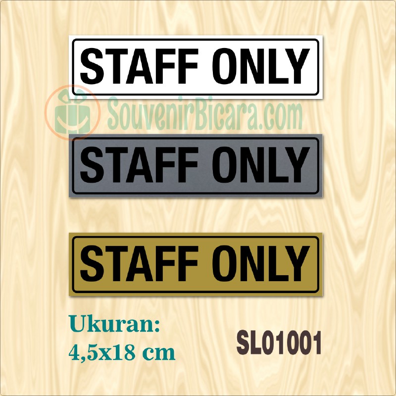 

Sign Label Penunjuk - STAFF ONLY SL01001