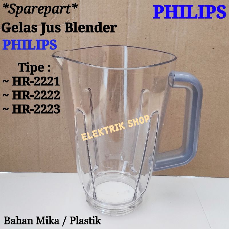 GELAS JUS PLASTIK BLENDER PHILIPS HR 2221 HR 2222 HR 2223