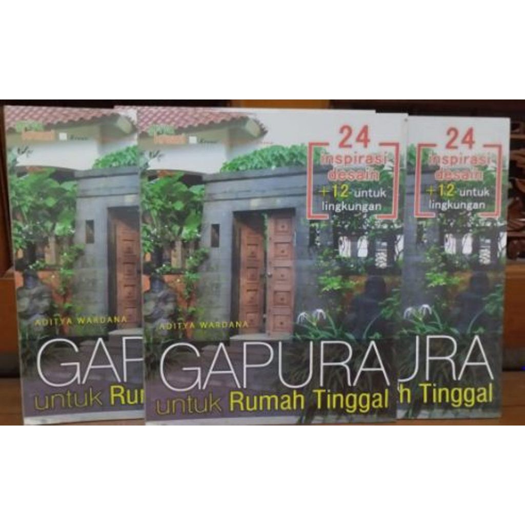 Buku GAPURA UNTUK RUMAH TINGGAL "24 Inspirasi Desain" bangun gapura rumah