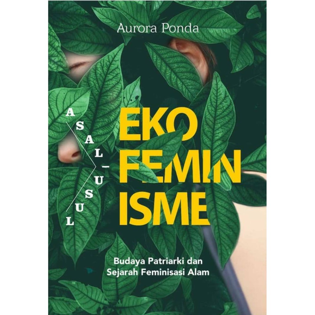 Jual Buku Asal-Usul Ekofeminisme: Budaya Patriarki Dan Sejarah ...