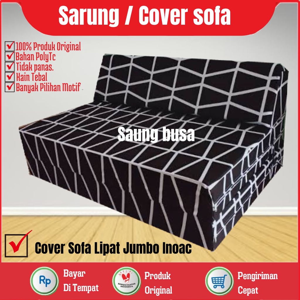 Cover/sarung Sofa Lipat Jumbo Inoac Uk ketika di bentangkan  190x120x15 cm