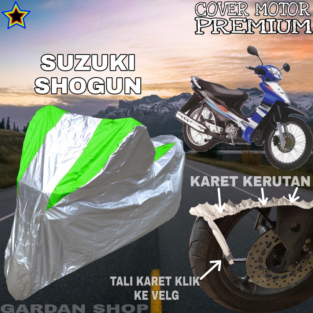 Sarung Motor SUZUKI SHOGUN Silver HIJAU Body Cover Penutup Pelindung Motor Shogun PREMIUM