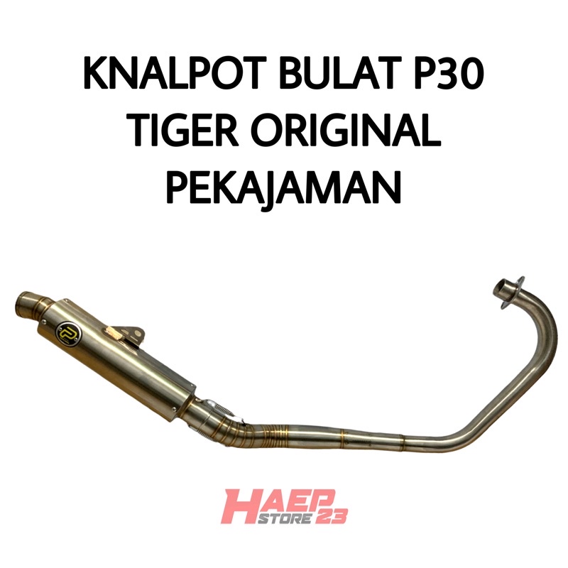 KNALPOT BULAT P30 TIGER ORIGINAL PEKAJAMAN
