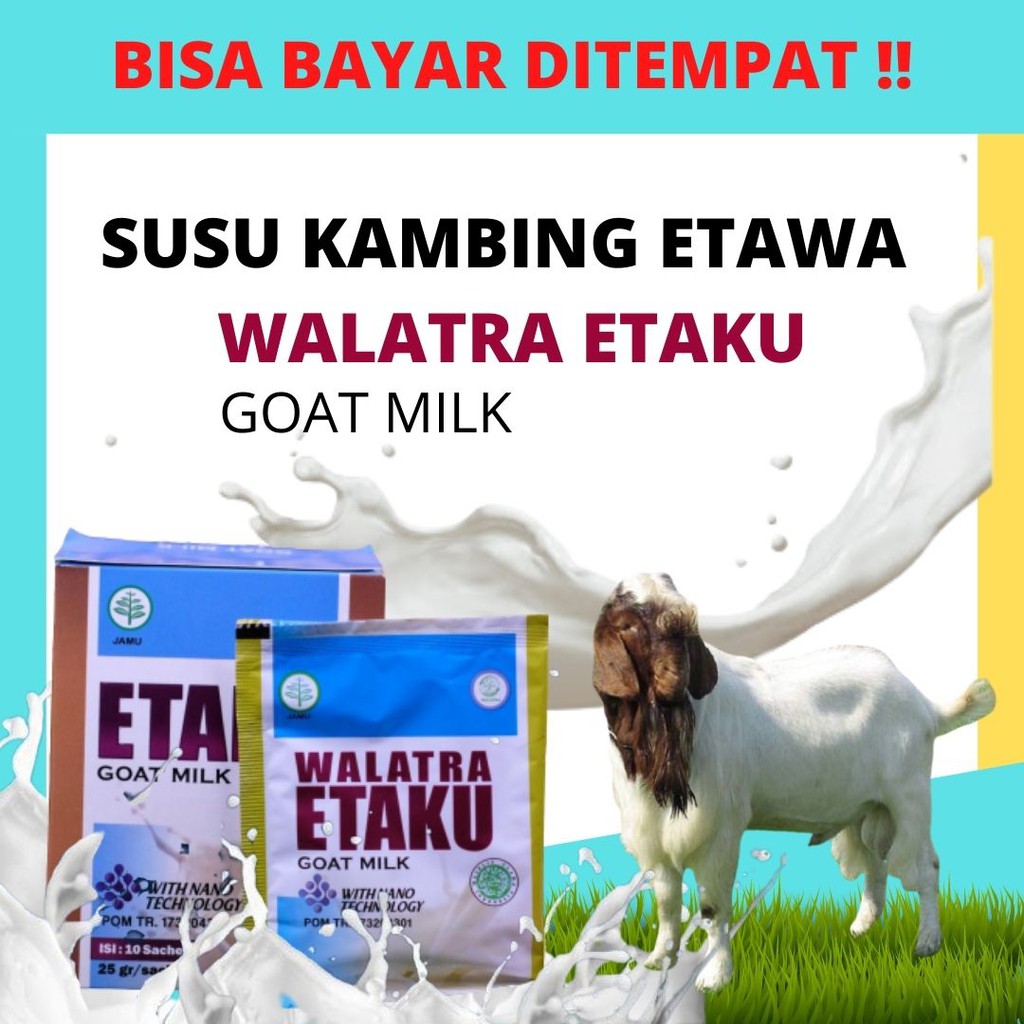 Simak Manfaat Susu Kambing Walatra Etaku 