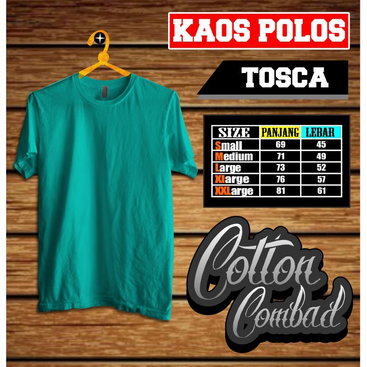 KAOS POLOS TOSCA/KAOS COTTON/COTTON COMBAD/KAOS SATUAN/KAOS CASUAL/KAOS KEREN/KAOS SABLON/