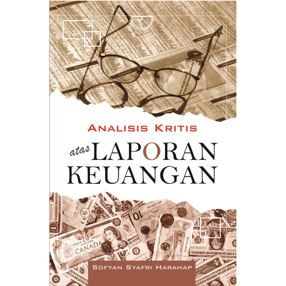 

Buku Analisis Kritis atas Laporan Keuangan Sofyan Syafri Harahap