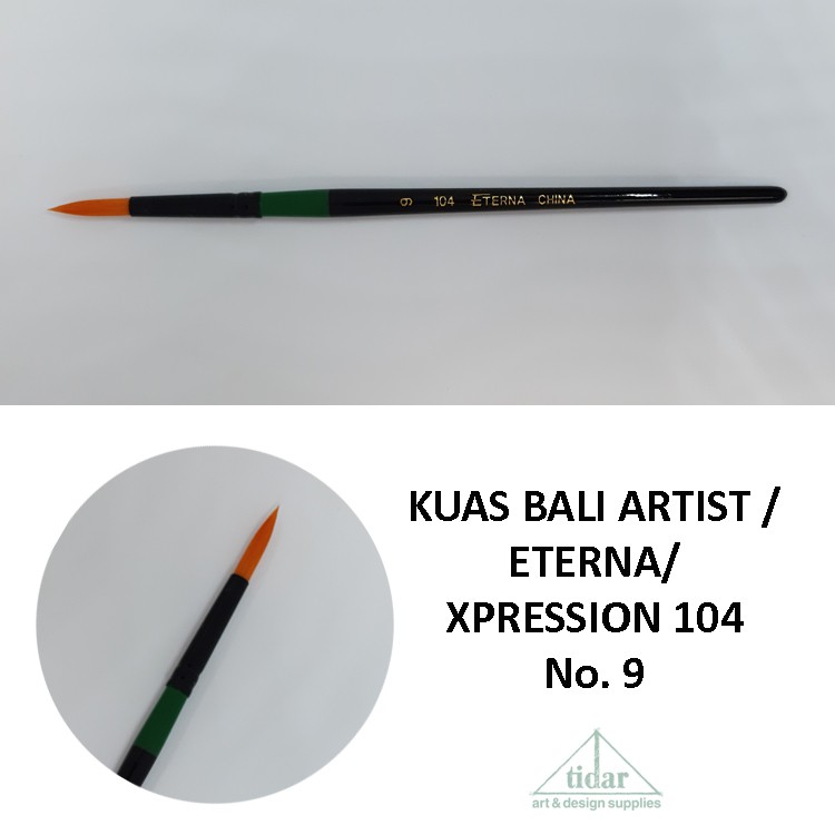 

Brush / Kuas Bali Artist / Eterna / Xpression 104 Round / Bulat No. 9