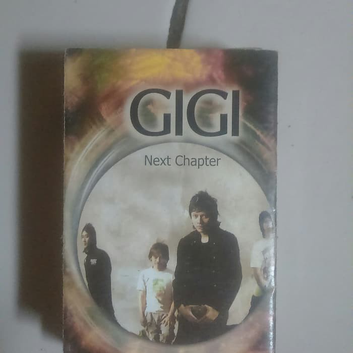 kaset pita gigi next chapter