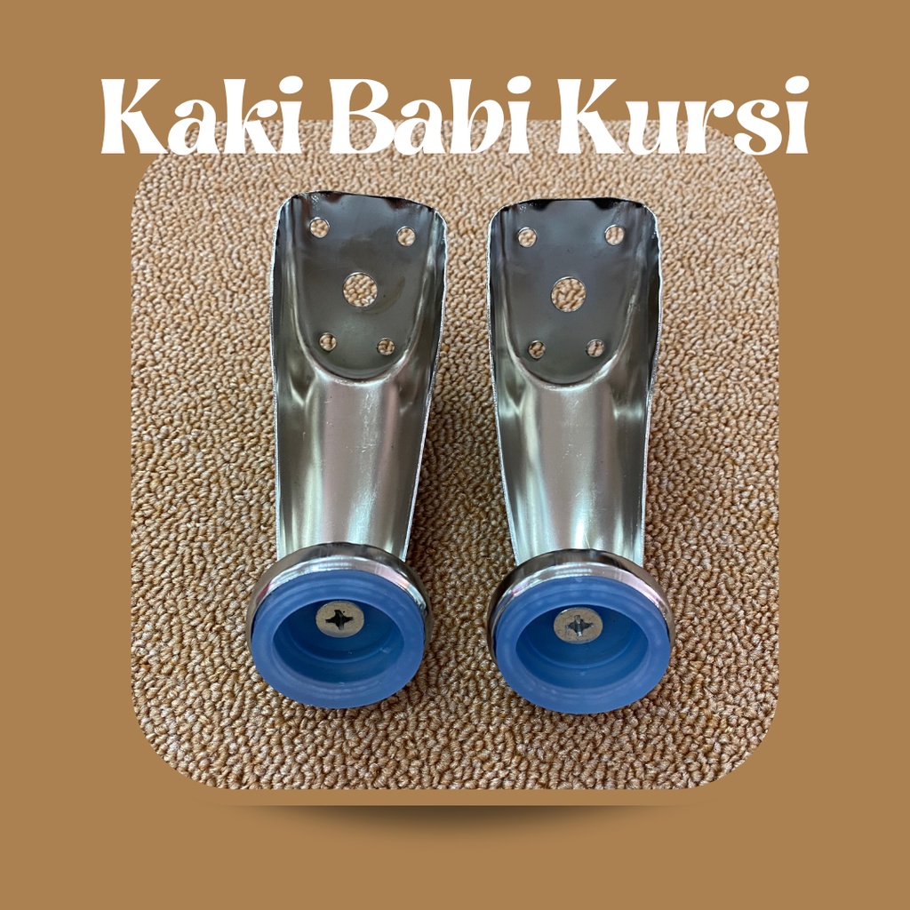 Kaki Babi Kursi Sofa Stainless Steel