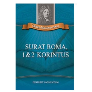 MATTHEW HENRY: SURAT ROMA, 1 & 2 KORINTUS
