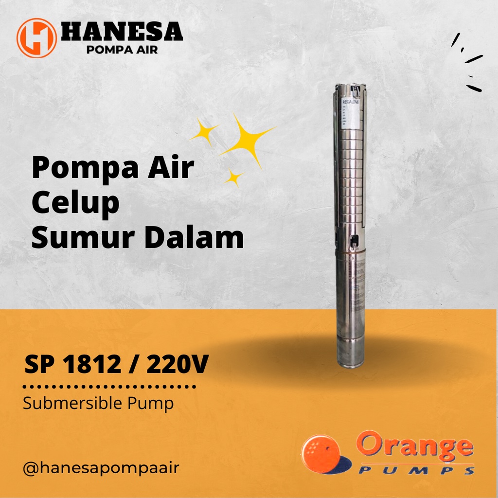 Orange Pump SP 1812 (Motor Franklin) / 220V Pompa Celup Sumur Dalam