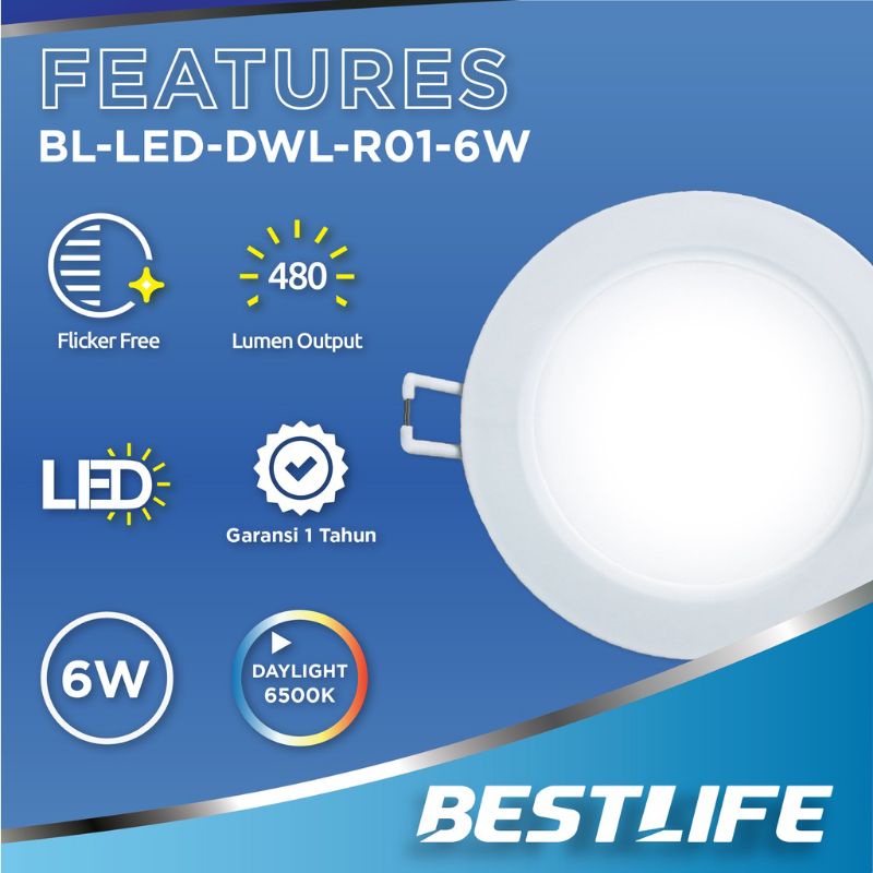 LAMPU TANAM ATAP PLAFON TEMPEL PANEL DATAR DOWN LIGHT BEST LIFE  DOWNLIGHT LED 6 WATT 6500K BESTLIFE BL-LED-DWL-R01-6W