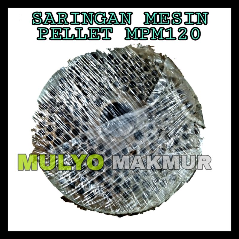 SARINGAN MESIN PELLET MPM120 3mm, 4mm