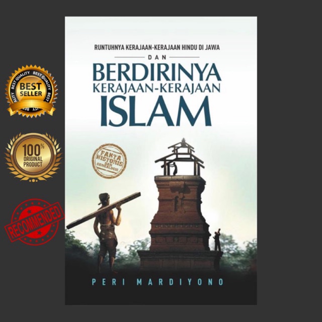 RUNTUHNYA KERAJAAN-KERAJAAN HINDU DI JAWA DAN BERDIRINYA KERAJAA-KARAJAAN ISLAM