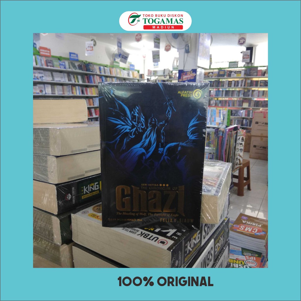 Novel The Chronicles Of Ghazi #3 - Felix Y. Siauw