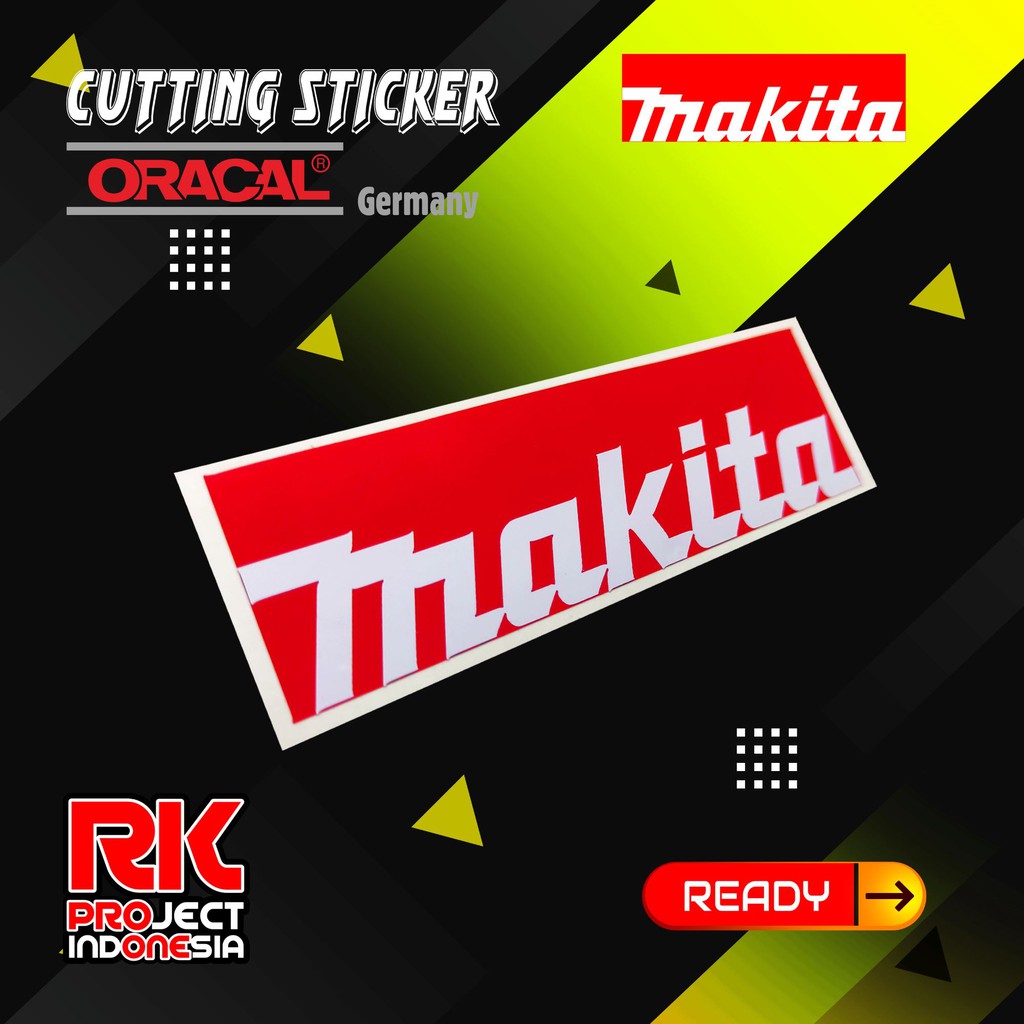 

MAKITA CUTTING STICKER / STIKER ORACAL 651 / ORAFOL 6510