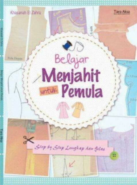 Buku Panduan Menjahit Untuk Pemula Pdf Ahli Belajar 0094