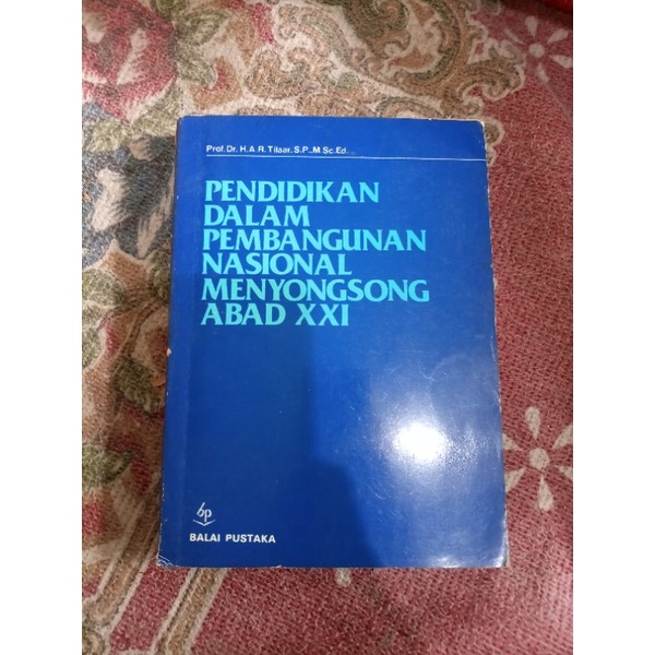 Pendidikan dalam pembangunan nasional menyongsong Abad XXi