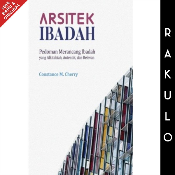 Buku Arsitek Ibadah - Constance M. Cherry