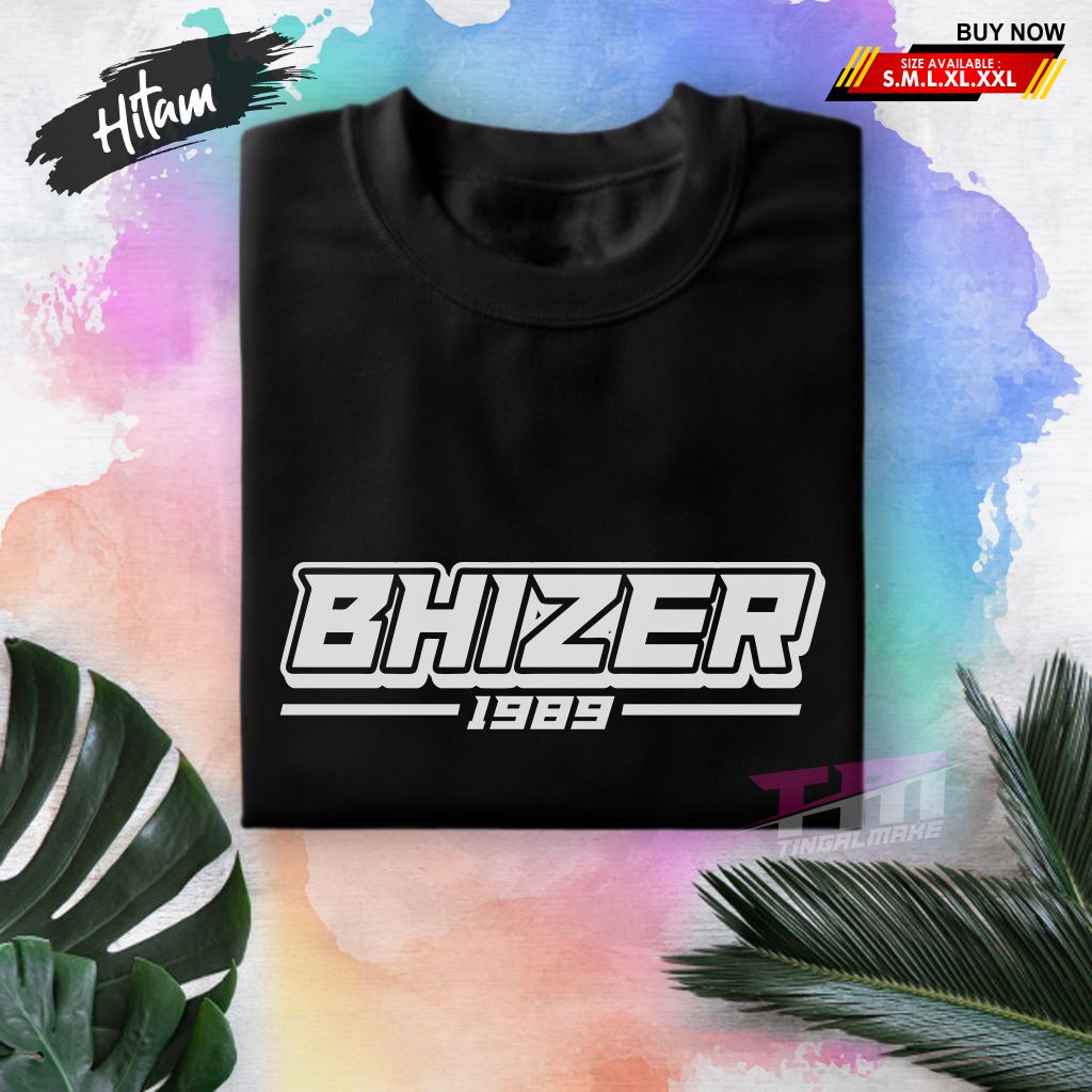 KAOS BHIZER 89 BASIC UNISEX / BAJU BHIZER 1989 / BAJU KATAK BHIZER BHIPURI / KAOS SASMITA JAYA VS EV