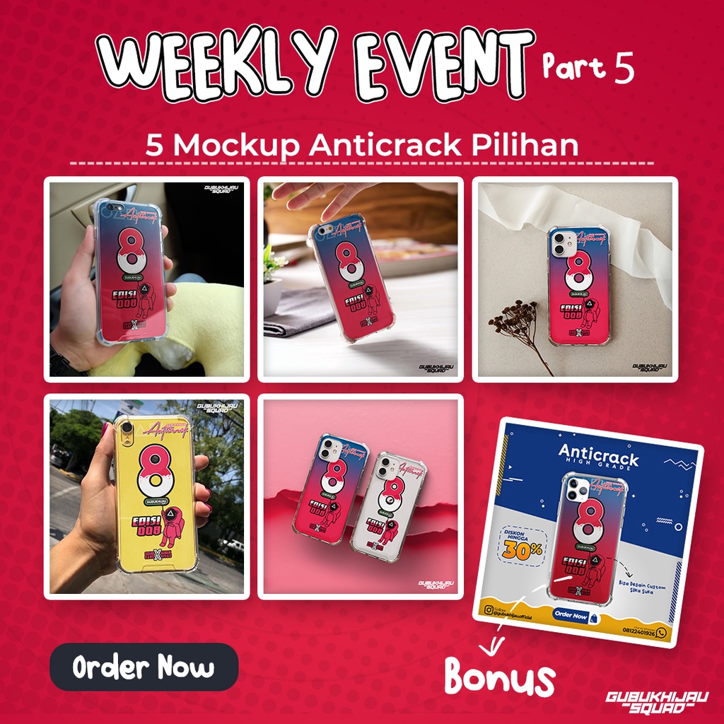WEEKLY EVENT PART 05 GUBUKHIJAU - Mockup Custom Case Anticrack
