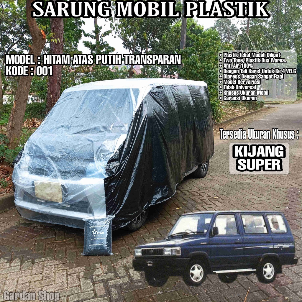 Sarung Mobil Plastik KIJANG SUPER Hitam Atas Putih Transparan Full Anti Air