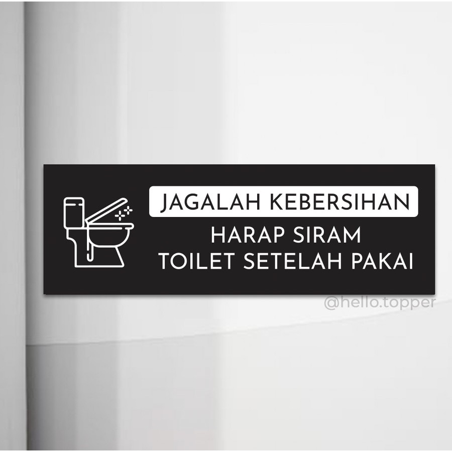 Sign Akrilik Jagalah Kebersihan Toilet Printed | Sign Board Akrilik