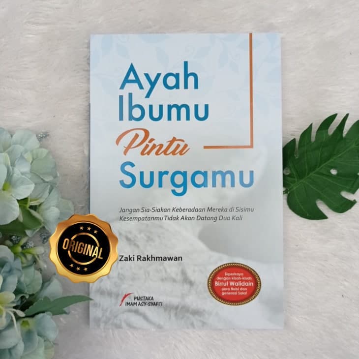 Ayah Ibumu Pintu Surgamu