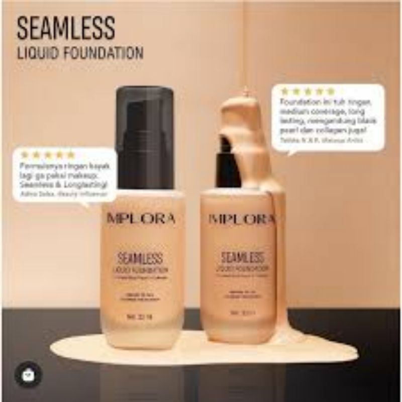 Implora Seamless Liquid Foundation ~ Foundation Implora