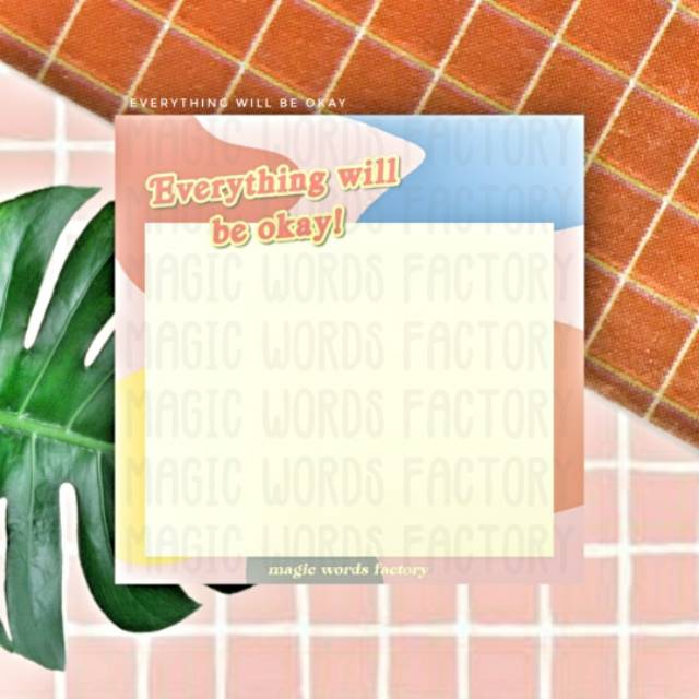 

EVERYTHING WILL BE OKAY MEMOPAD