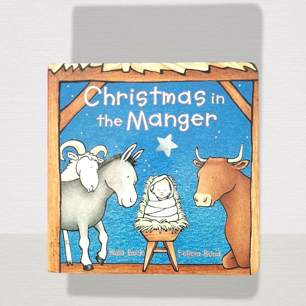 CHRISTMAS IN THE MANGER - BUKU IMPORT ORI - BUKU BEKAS - PRELOVED BOOK - STORYBOOK - BUKU BAHASA ING