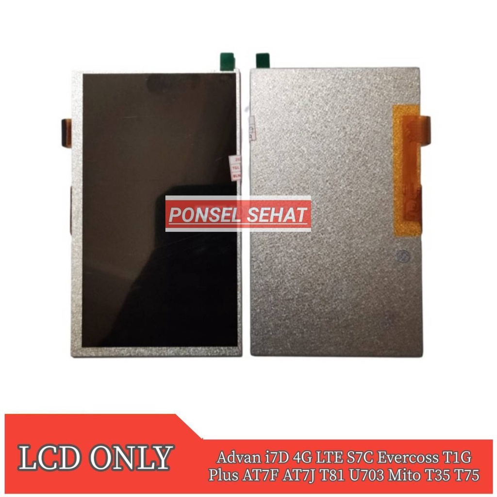 Lcd Advan i7D 4G LTE / S7C / Evercoss T1G Plus / AT7F / AT7J / T81 / U703 / Mito T35 / T75 Original