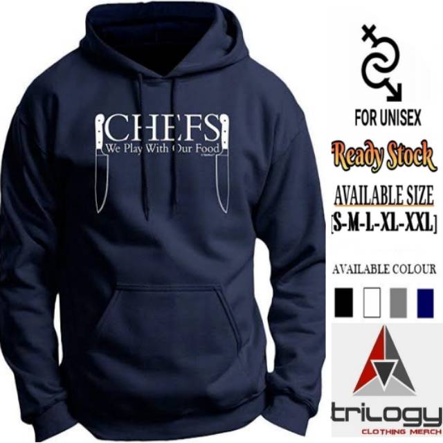 HOODIE JUMPER CHEF WE PLAY WITH OUR FOOD REAL FLEECE