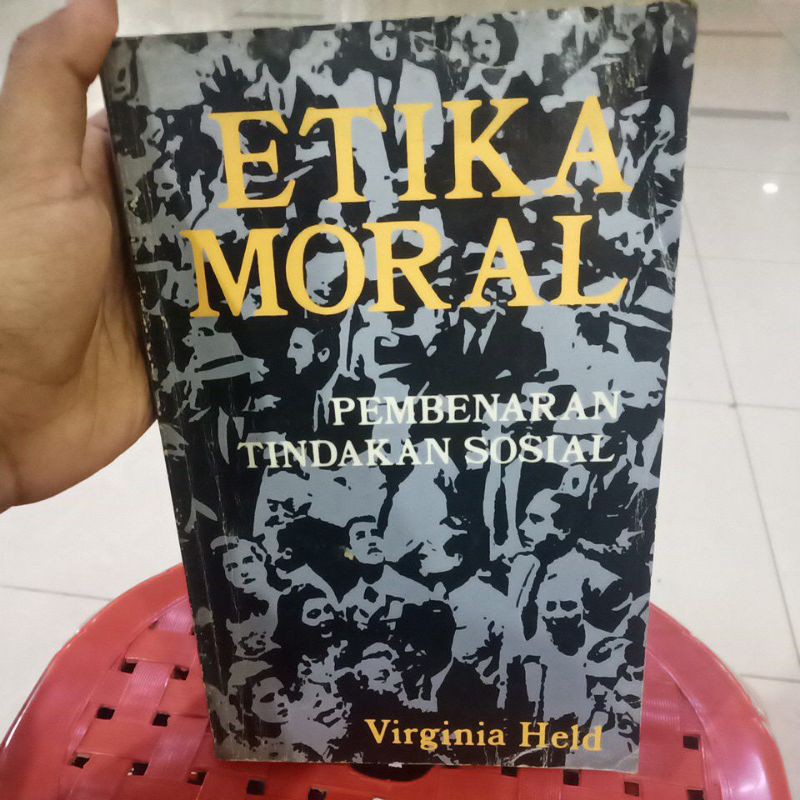 ETIKA MORAL PEMBENARAN TINDAKAN SOSIAL