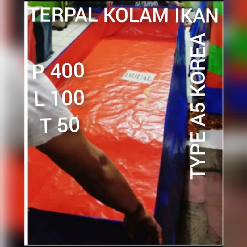TERPAL KOLAM IKAN 400×100×50 TYPE A5 KOREA TERPAL KOLAM