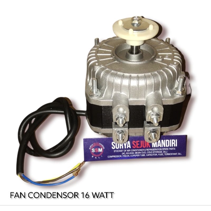 FAN CONDENSOR 16 WATT