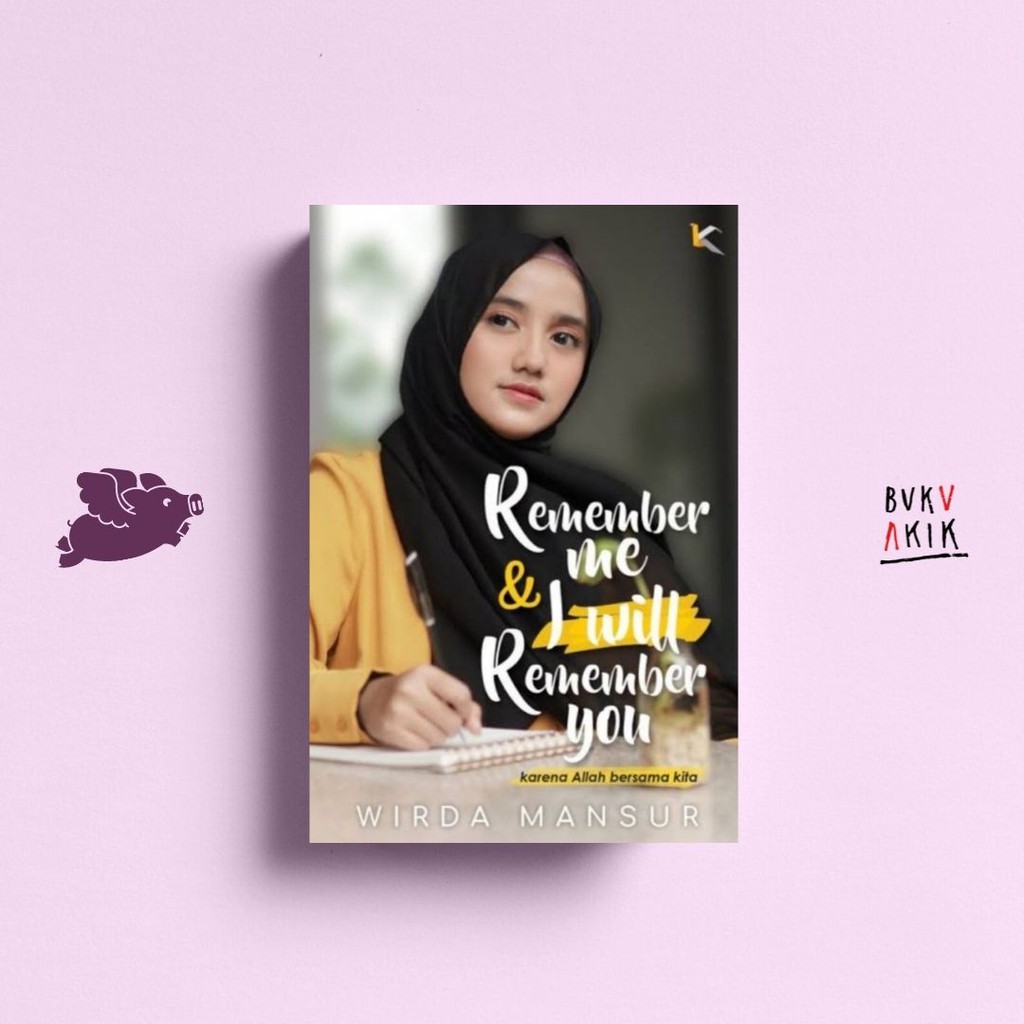 Remember Me and I Will Remember You - Wirda Mansur