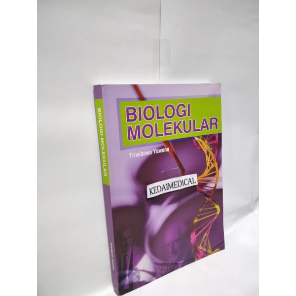 (ORIGINAL) BUKU BIOLOGI MOLEKULER TRIWIBOWO