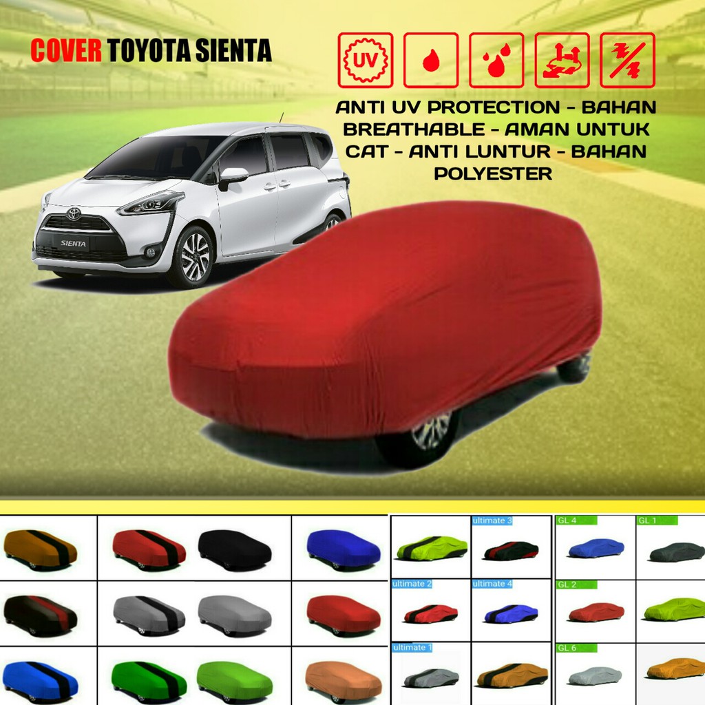 Cover Sarung Penutup Mobil Sienta Outdoor New 2021 Indoor Anti Panas 2010 Murah Berkualitas