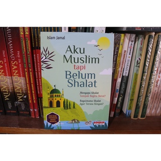 Jual Aku Muslim Tapi Belum Shalat - Islam Jamal | Shopee Indonesia