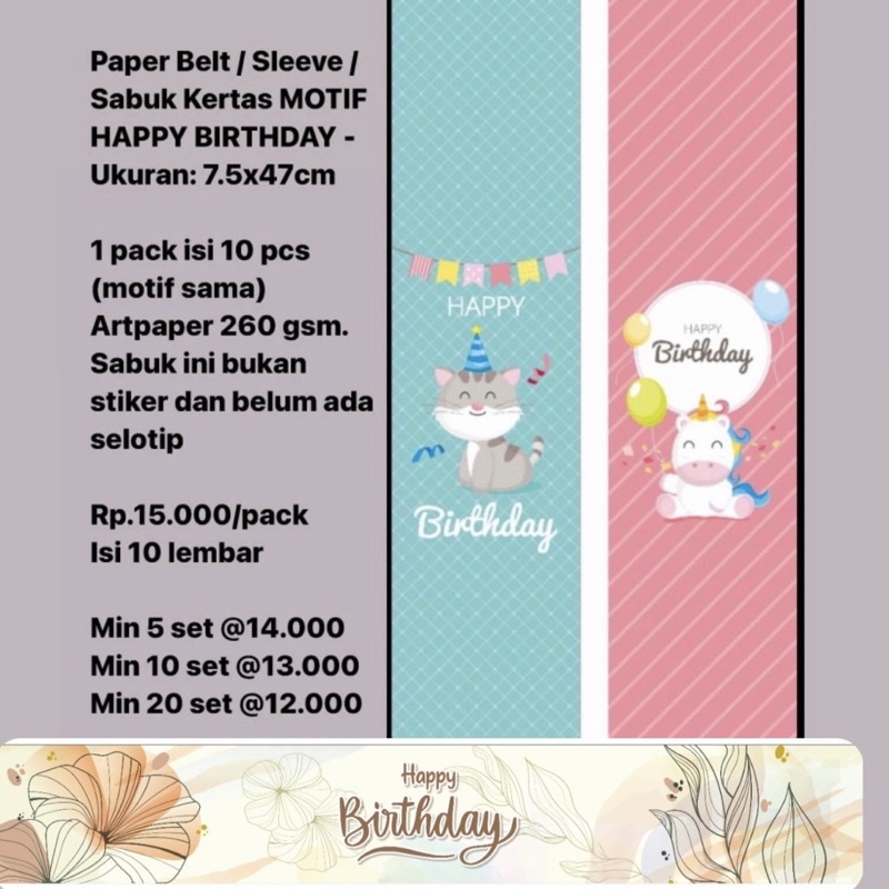 

Paper Belt / Sleeve / Sabuk Kertas MOTIF HAPPY BIRTHDAY - Ukuran: 7.5x47cm