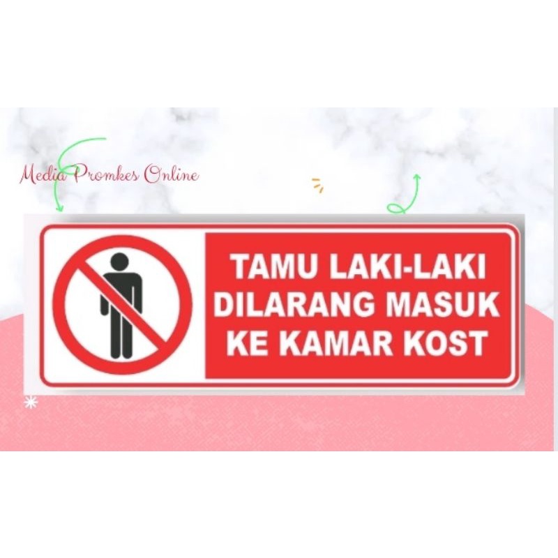 Stiker Tamu Laki Laki Dilarang Masuk ke Kamar Kost