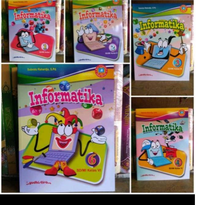 

[DISCOUNT JLY91] INFORMATIKA / TIK YUDISTIRA SD KELAS 1 2 3 4 5 6 Laris