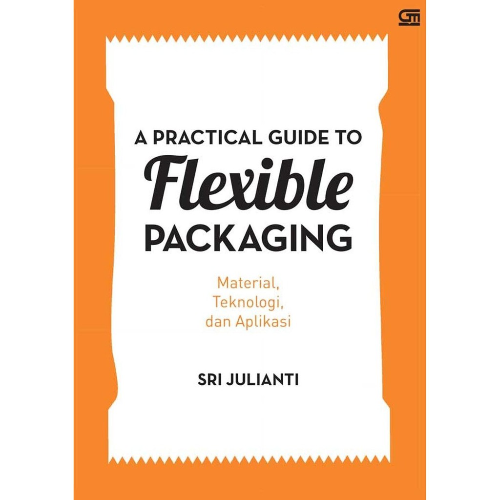 

Paling Murah!! A Practical Guide To Flexible Packaging