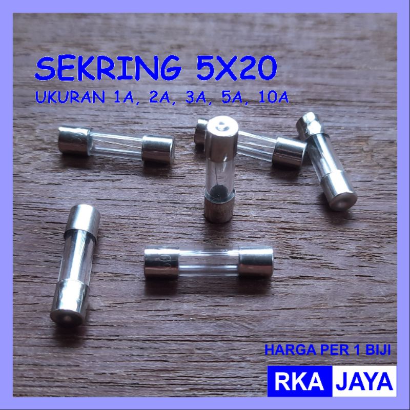 Sekring 5x20 Fuse Kecil 5x20