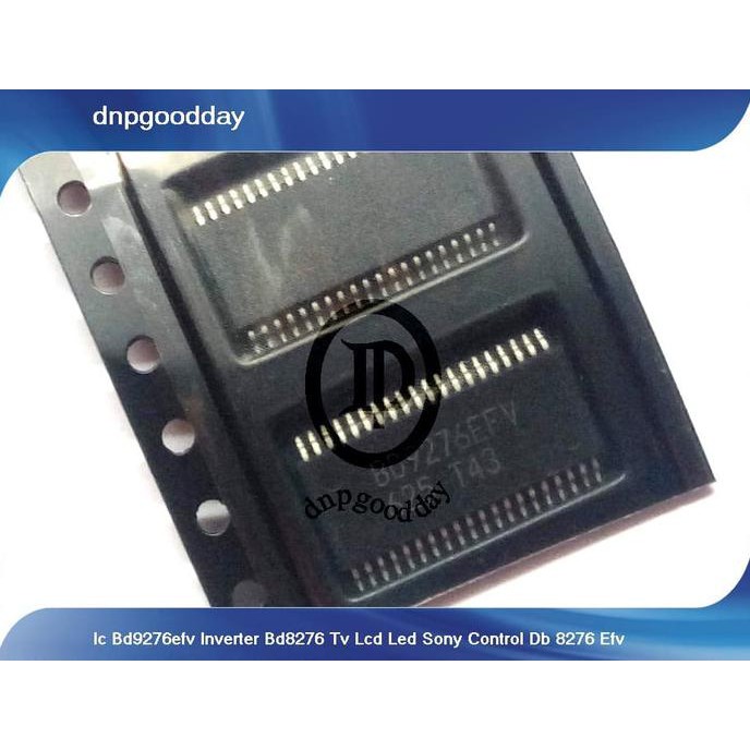 Ic Bd9276Efv Inverter Bd8276 Tv Lcd Led Sony Control Db 8276 Efv Dnpgood11 Diminati Banget