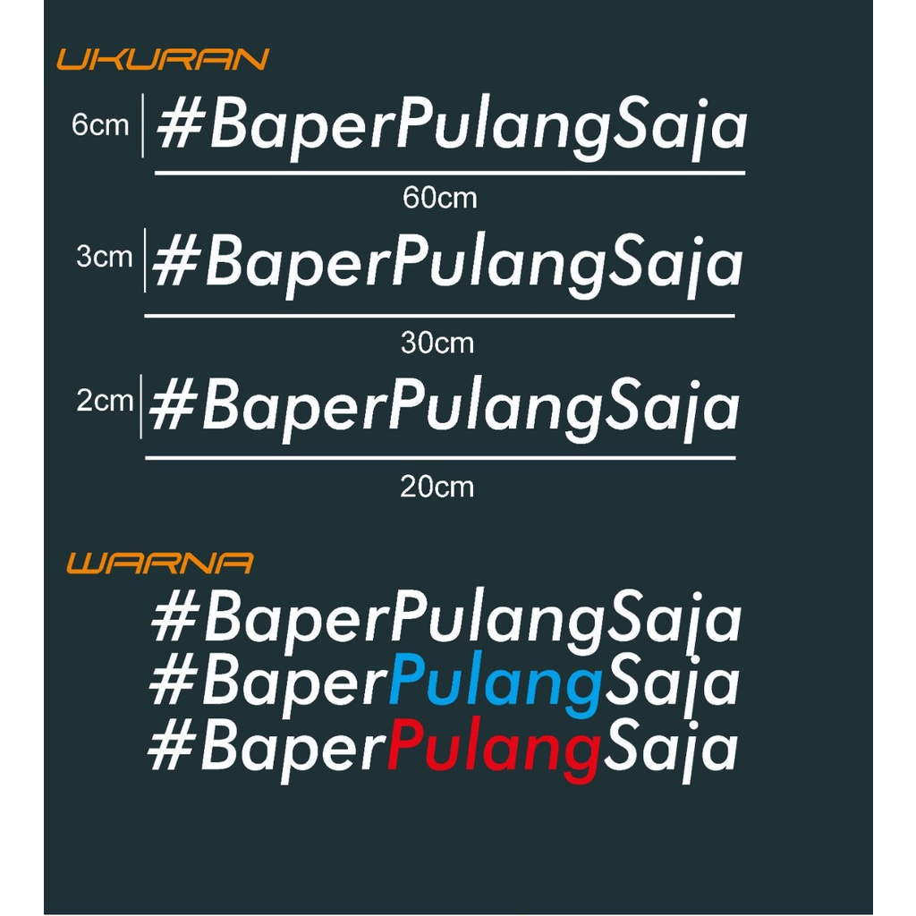 STICKER BAPER PULANG SAJA / #BaperPulangSaja / motor mobil