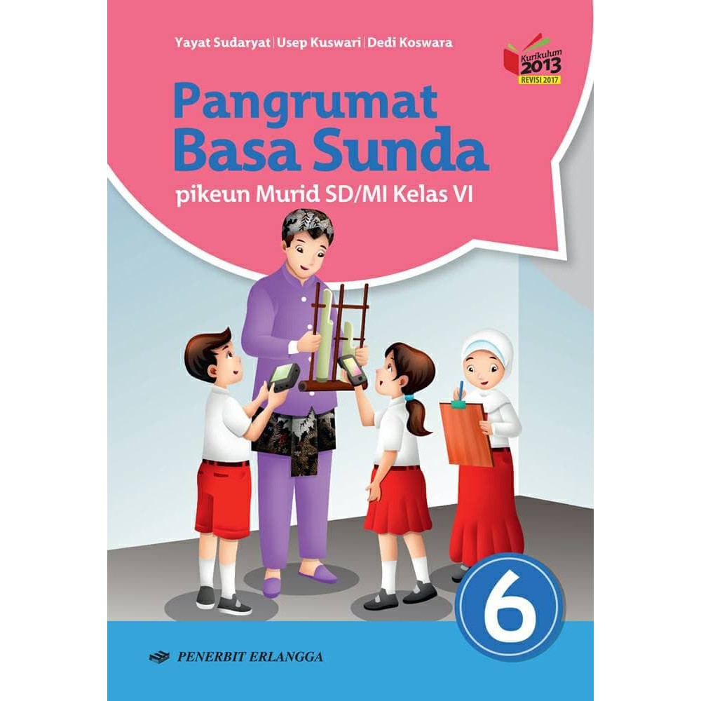Buku Pelajaran Sd Mi Bahasa Sunda Pangrumat Basa Sunda Kelas Vi K13n Shopee Indonesia